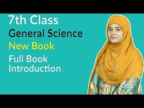 Class 7th General Science New Book - Full Book Introduction - 7th Class Science
