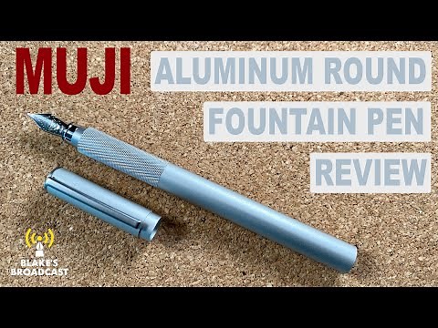 Muji Aluminum Fountain Pen Review