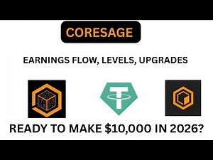CORESAGE : EARNINGS FLOW, LEVELS, UPGRADES