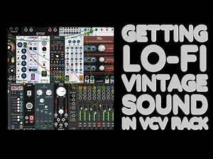 How to get LO-FI or Vintage sound in VCV Rack