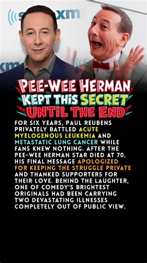 Pee-wee Herman Star Secretly Battled Two Cancers for Six Years