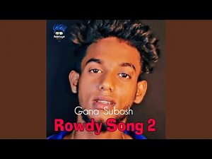 Rowdy Song 2