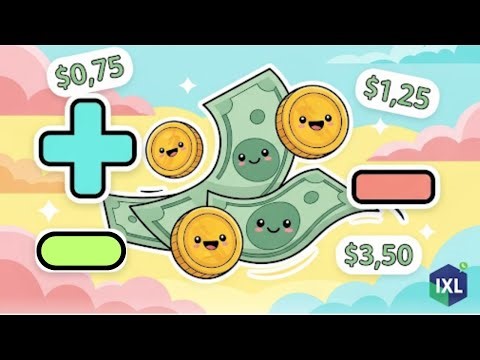 Money Math Mania! 💰 Adding & Subtracting in Word Problems (IXL)