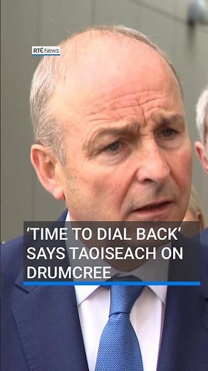 Taoiseach tells all parties in Drumcree to ‘dial back’ #RTÉNews #northernireland