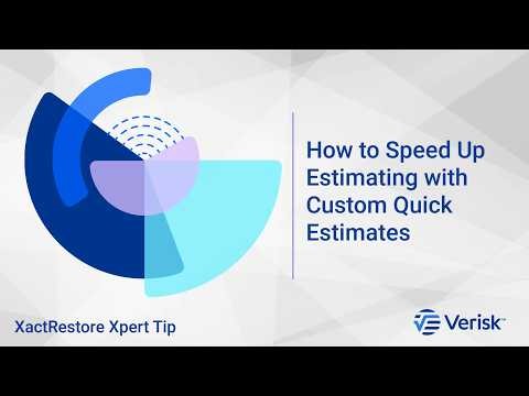 How to Speed Up Estimating with Custom Quick Estimates | XactRestore Xpert Tip
