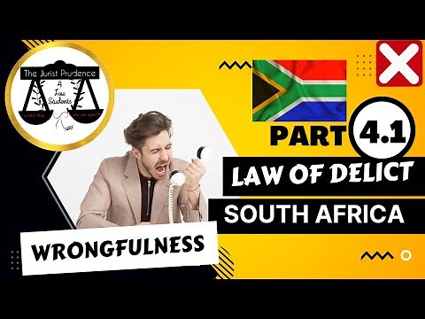 Law of Delict South Africa | Wrongfulness in 5 Min | Legal convictions of the community.