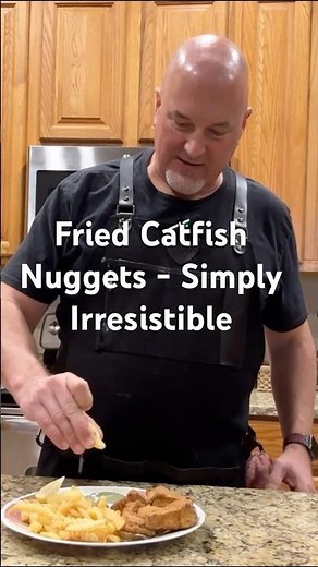 What's the Secret to Making Fried Catfish Nuggets Irresistible?