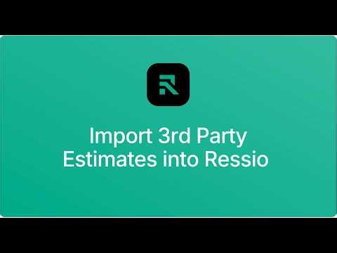 Import 3rd Party Estimates into Ressio