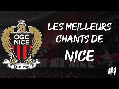 LES MEILLEURS CHANTS DE L'OGC NICE (partie 1)