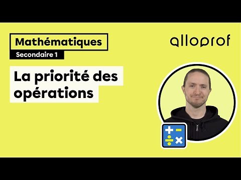 La priorité des opérations | Mathématiques | Alloprof