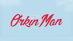 Orkin: Pests Do Not Mess with the Orkin Man