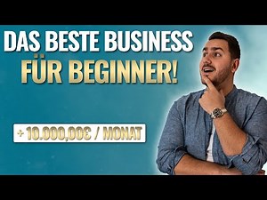 Das beste Online Business für Anfänger 2024