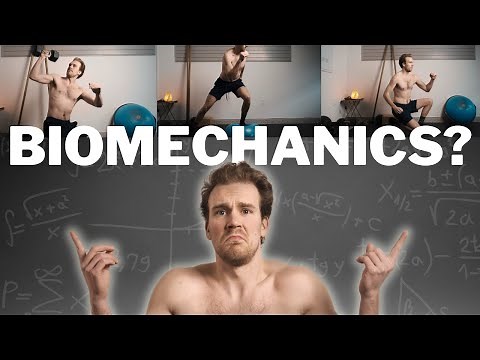 How Biomechanics Training Influences Your Movement & Body | The Do's, Don'ts & How-Tos