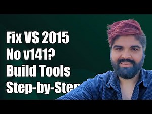Fix Visual Studio 2015 Not Detecting v141 Build Tools: Step-by-Step Guide