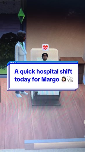 Quick hospital shift for Margo today, although all that running about isn’t easy when you’re an elder 🤪🤪🤣#simstok #thesims4 #simscommunity #doctorsoftiktok #fyp