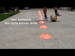 Fast Footwork Ten Cone Soccer Drills