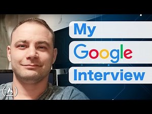 My Google Job Interview