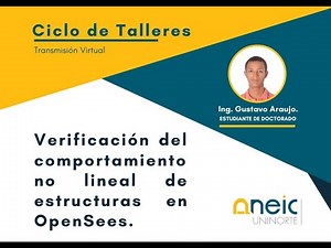Taller: OpenSees (Sesión 3) | Ing. Gustavo Araujo