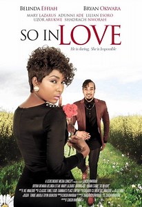 Three Ladies…One Guy! Watch the Trailer for ‘So in Love’ with Adunni Ade, Bryan Okwara, Lilian Esoro, Belinda Effah & More