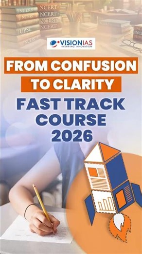Fast Track Your Preparation with VisionIAS Fast Track Course 2026