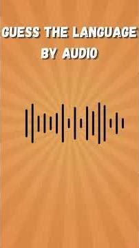 Can You Guess the Language by Sound? 🌍