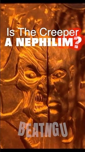 The Creeper An Ancient Breed? In Jeepers Creepers The Creature's What's Left Of A Historic Nephilim?
