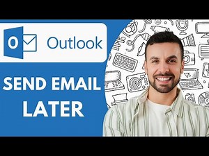 How to Send Email on Outlook Later 2025 (Step by Step)