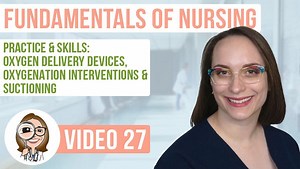 Oxygenation Devices, Interventions & Suctioning