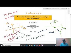EE-568: Lecture-22 (Sliding Mode Control): A Transition from Terminal to Homogeneous HO Sliding Mode