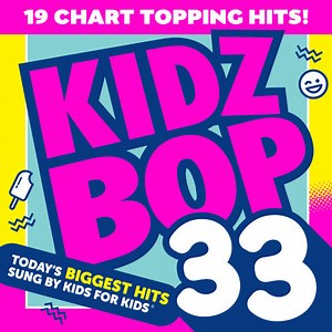 Kidz Bop Kids - KIDZ BOP 33