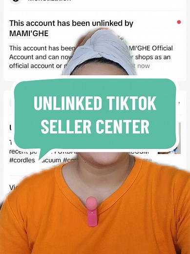 How to Unlink Your TikTok Seller Center Account - Step-by-Step Guide
