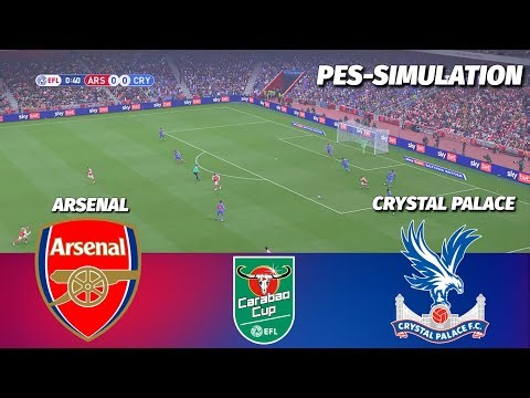 LIVE 🔴| Arsenal vs Crystal Palace - EFL CARABAO CUP 2025 | Quarter-Final | PES 21 Simulation