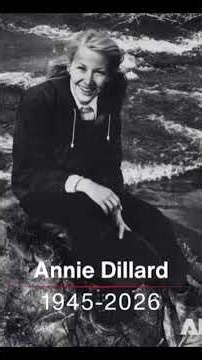 Annie Dillard, Pulitzer-winning author of ‘Pilgrim at Tinker Creek,’ dies at 81
