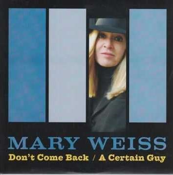 Mary Weiss - A Certain Guy