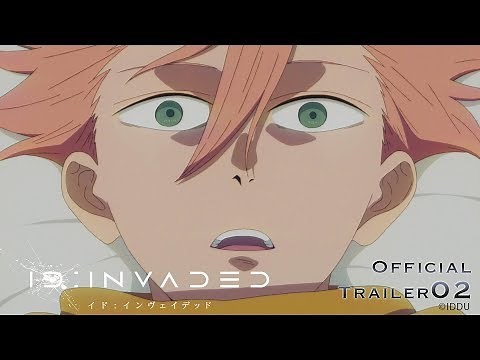 ID:INVADED イド：インヴェイデッド Official Trailer 02 / OP : Sou “ミスターフィクサー MR FIXER”
