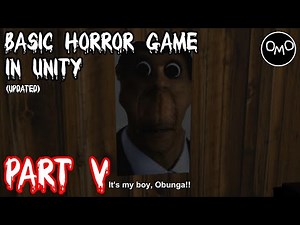 How to Make a Basic First Person Horror Game in Unity (Part 5) *UPDATED*