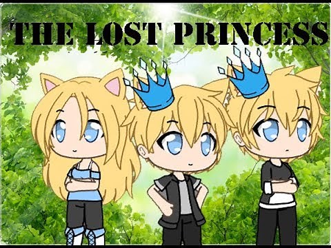 The lost princess || gacha life video || mini movie ||