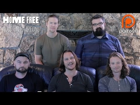 Home Free - Now On Patreon!