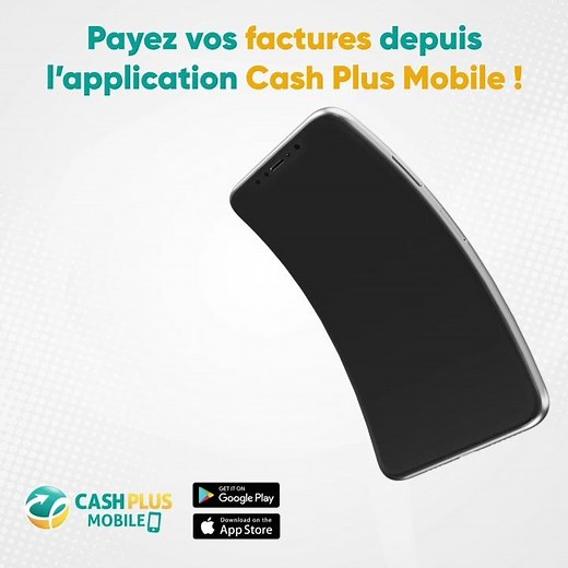 Avec Cash Plus Mobile, vous pouvez payer toutes vos factures : eau, électricité, téléphonie...📑