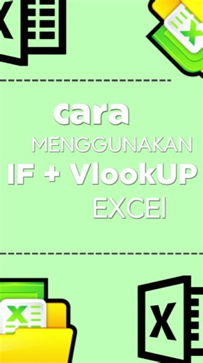 Rumus Fungsi IF dan VLOOKUP pada Excel