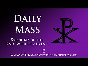 Daily Mass Saturday, December 16, 2023