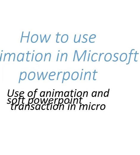 how to use ANIMATION and TRANSACTION in microsoft powerpoint
