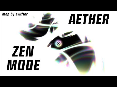 743⁺Aether*✧ ˳ ⁎ ¹¹¹} ⁺ . ˳ | Zen Mode | by ‪@SwifterYT‬