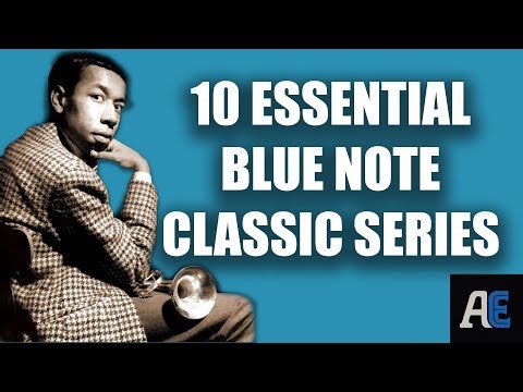 10 More Essential Blue Note Classics You Should Own