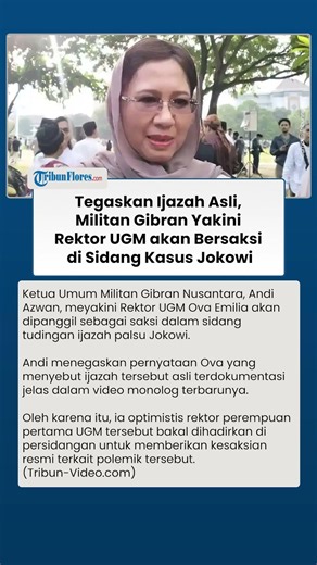 Tegaskan Ijazah Asli, Militan Gibran Yakini Rektor UGM akan Bersaksi di Sidang Kasus Jokowi
