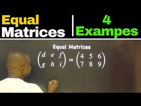 Equal Matrices