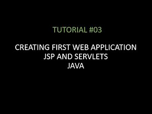 #03 JSP and Servlets in Java | How to Create Your First Java Web Application | Web Technology