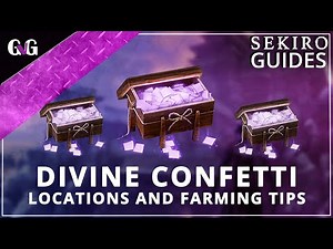 Sekiro: Shadows Die Twice | Divine Confetti Guide