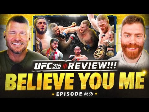 BELIEVE YOU ME Podcast: 635: UFC 315 Review