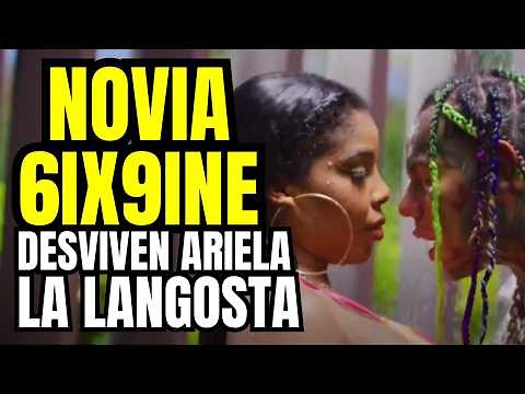 NOVIA de 6IX9INE- Muere en NY, Ariela La Langosta
